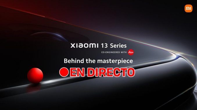 Xiaomi 13: sigue la presentación de los nuevos gama alta de Xiaomi en el MWC 2023 en directo con nosotros