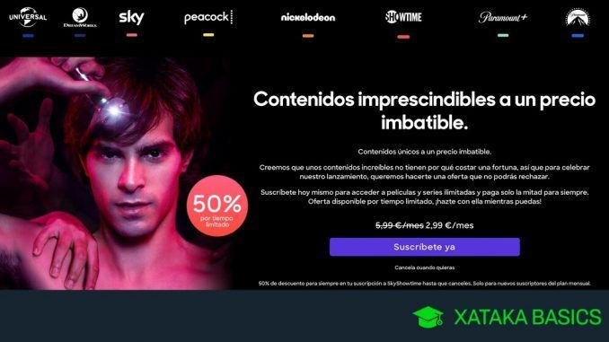 SkyShowtime a mitad de precio para siempre: cómo conseguir la oferta para tenerlo por 2,99 euros al mes
