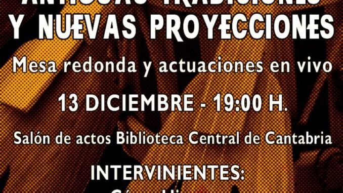 Viernes 13 de diciembre, 19.00 Mesa redonda y actuaciones en vivo en la Biblioteca Centra de Cantabria