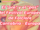 VIDEO EXCLUSIVO del pre y pos III Festival Europeo de Folclore CANTABRIA – EUROPA