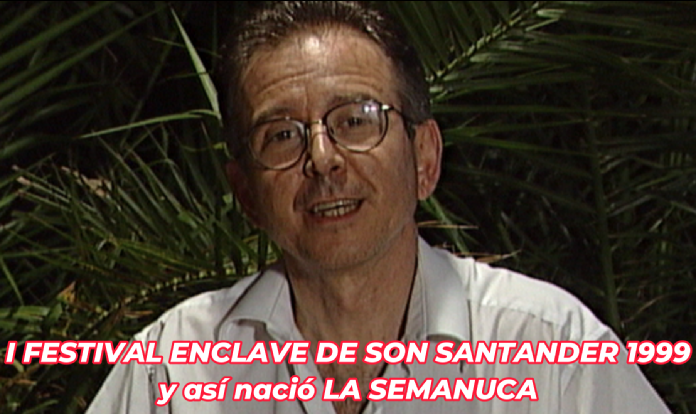 Así comenzo en Santander LA SEMANUCA Así comenzo en Santander LA SEMANUCA